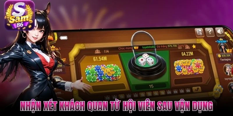 Nhận xét khách quan từ hội viên sau vận dụng Nhận xét khách quan từ hội viên sau vận dụng