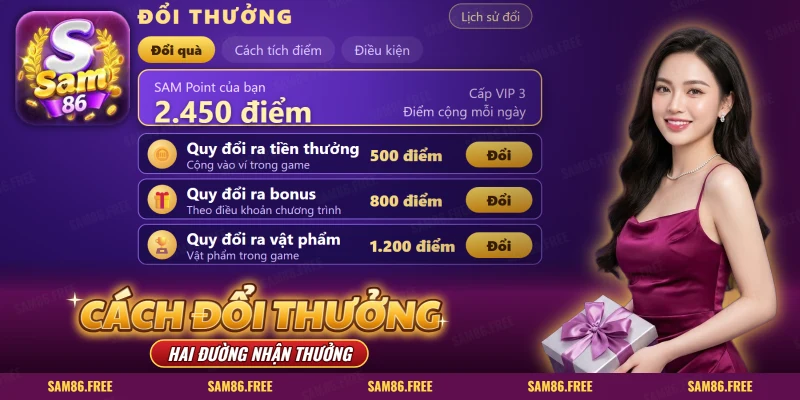 Cách đổi thưởng SAM86 trên màn đổi quà có số điểm và lựa chọn quy đổi
