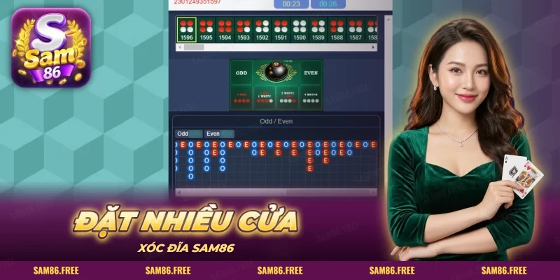 Bàn xóc đĩa SAM86 đặt nhiều cửa và lịch sử kết quả chẵn lẻ