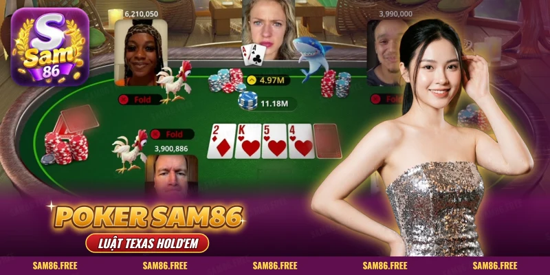 Poker SAM86: bàn Texas Hold'em trực tuyến với năm lá bài chung