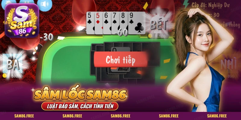 Sâm Lốc SAM86: bàn Sâm Lốc trực tuyến với bài trên tay và nút chơi tiếp